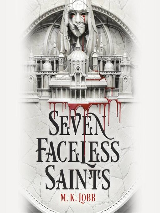 Title details for Seven Faceless Saints by M.K. Lobb - Wait list